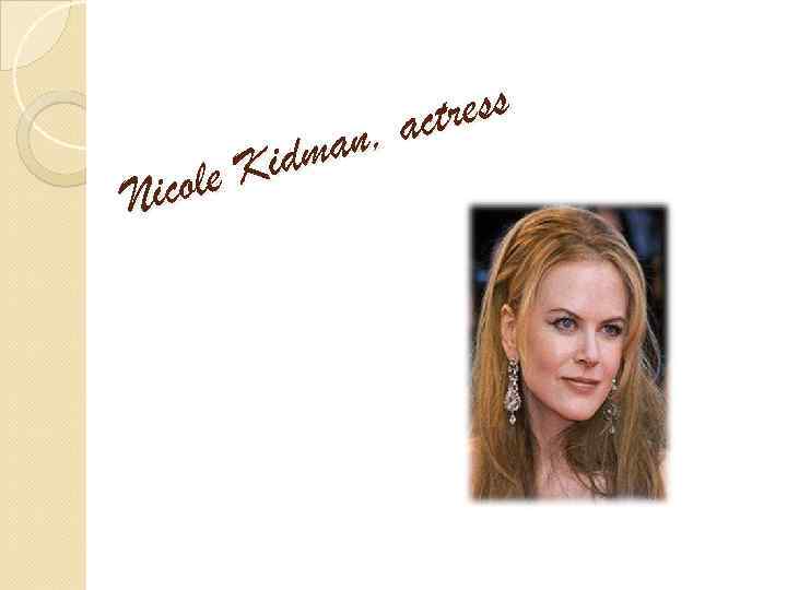 ress act an, idm ole K Nic 