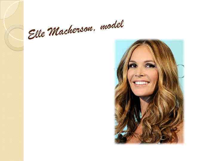 , model acherson Elle M 