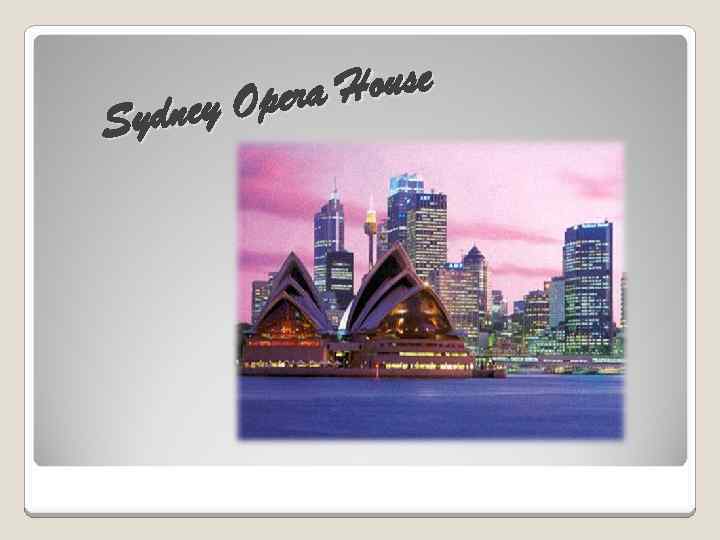 House Opera Sydney 