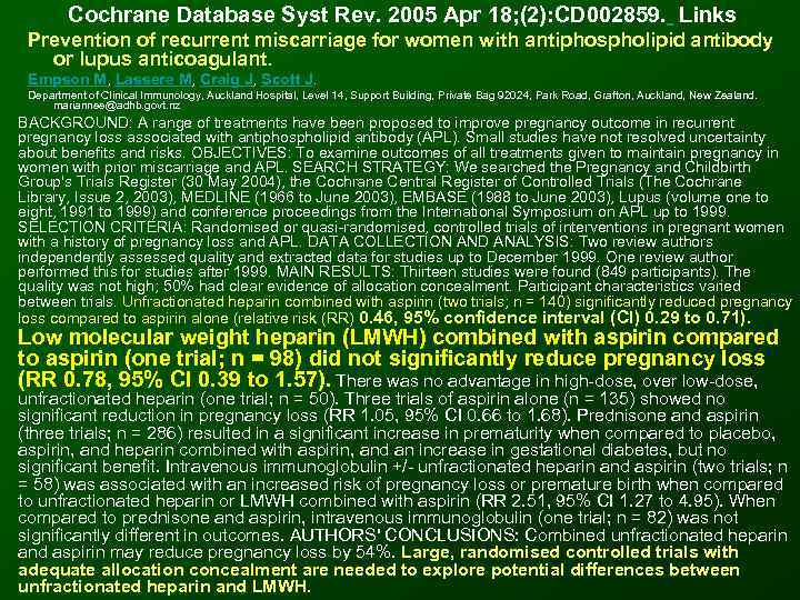   Cochrane Database Syst Rev. 2005 Apr 18; (2): CD 002859.  Links