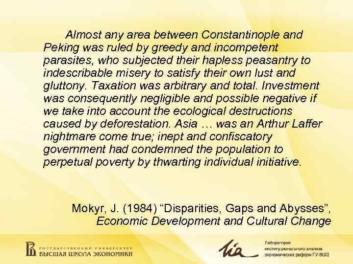  Almost any area between Constantinople and Peking was ruled by greedy and incompetent