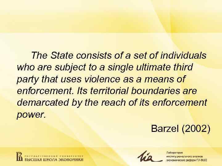   The State consists of a set of individuals who are subject to