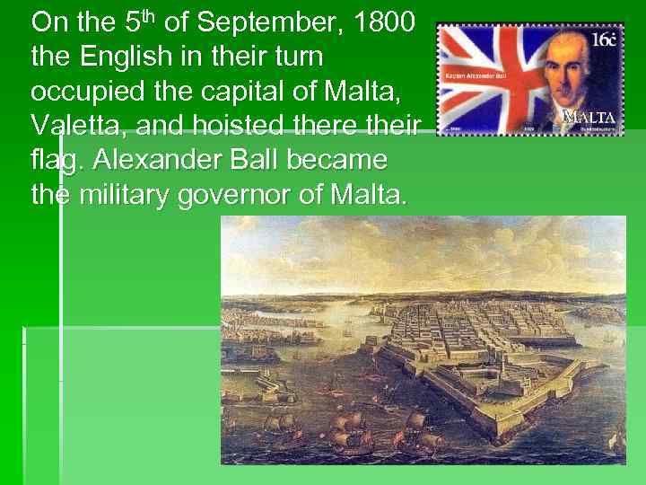   On the 5 th of September, 1800 the English in their turn