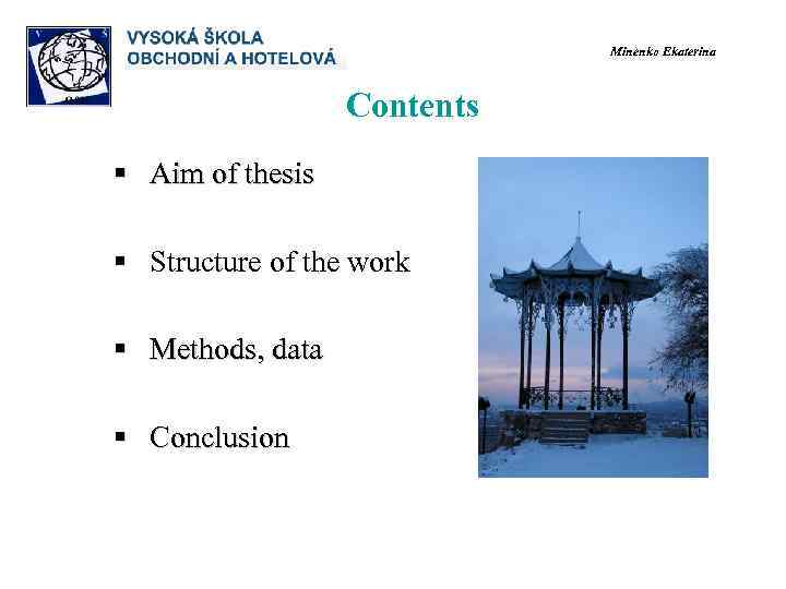       Minenko Ekaterina     Contents §