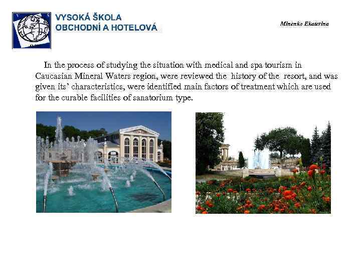        Minenko Ekaterina    In the