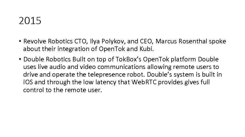 2015 • Revolve Robotics CTO, Ilya Polykov, and CEO, Marcus Rosenthal spoke  about