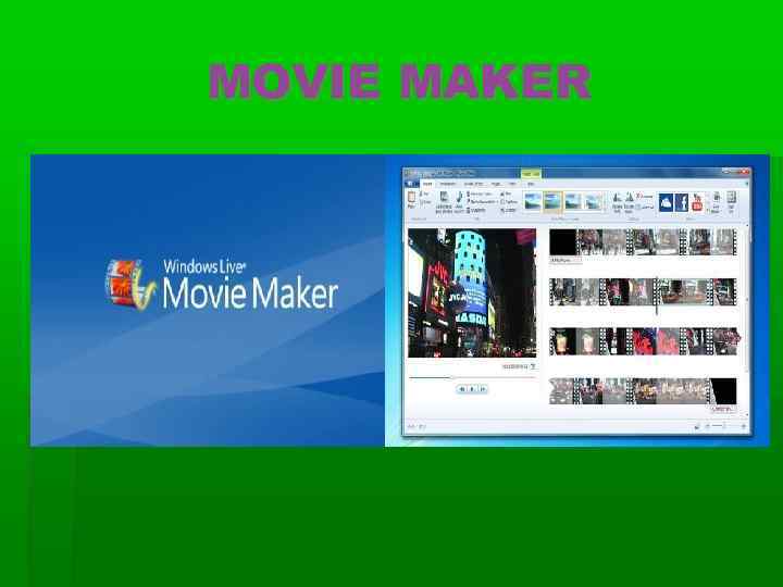 MOVIE MAKER 