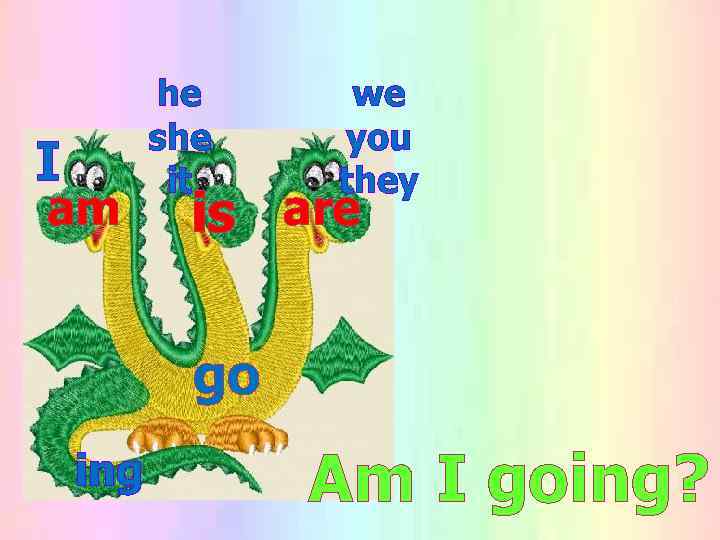   he we  she  you I   it  they