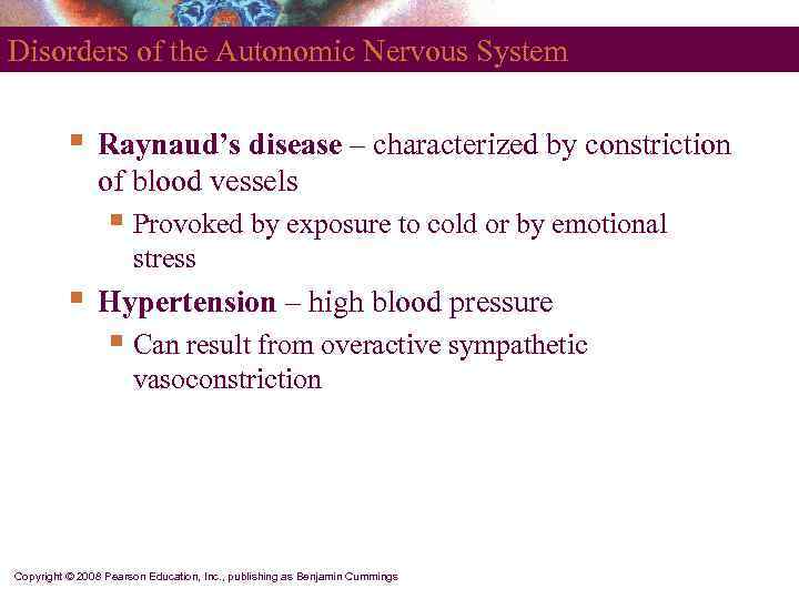 Disorders of the Autonomic Nervous System   §  Raynaud’s disease – characterized