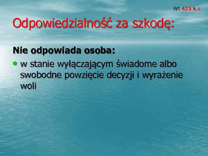        Art 425 k. c  Odpowiedzialność za