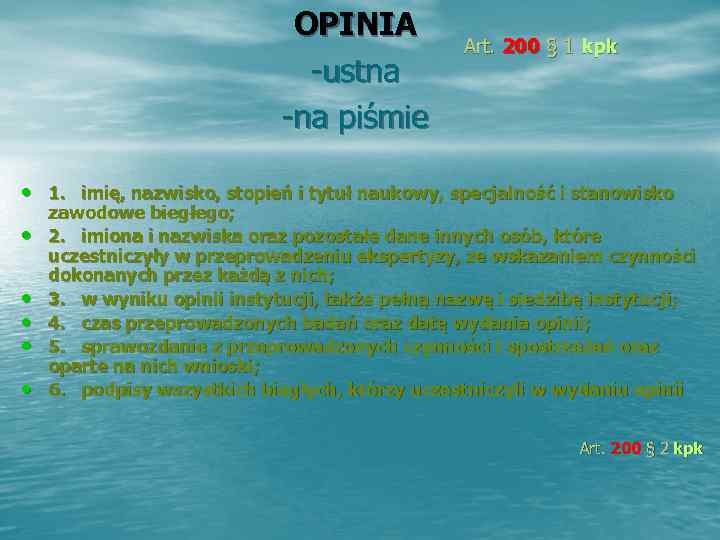       OPINIA     Art. 200 §