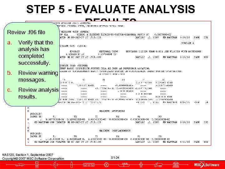     STEP 5 - EVALUATE ANALYSIS     RESULTS