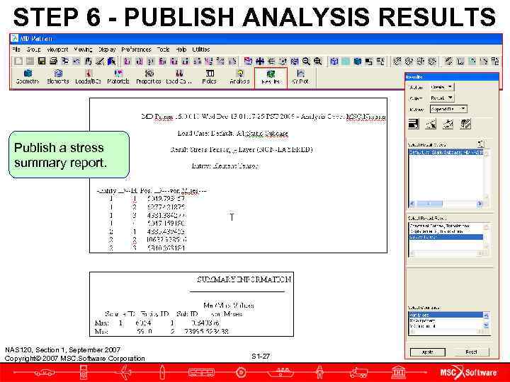  STEP 6 - PUBLISH ANALYSIS RESULTS Publish a stress  summary report. NAS