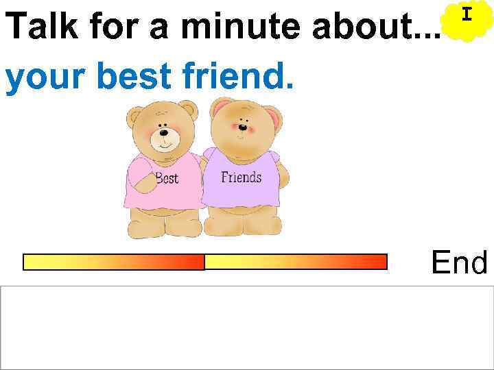      I Talk for a minute about. . . your