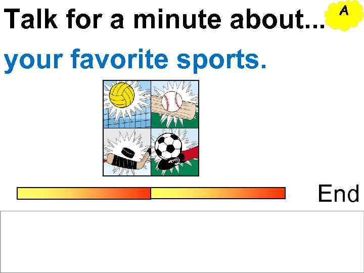      A Talk for a minute about. . . your