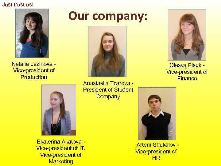 Just trust us!      Our company:  Natalia Lezinova -