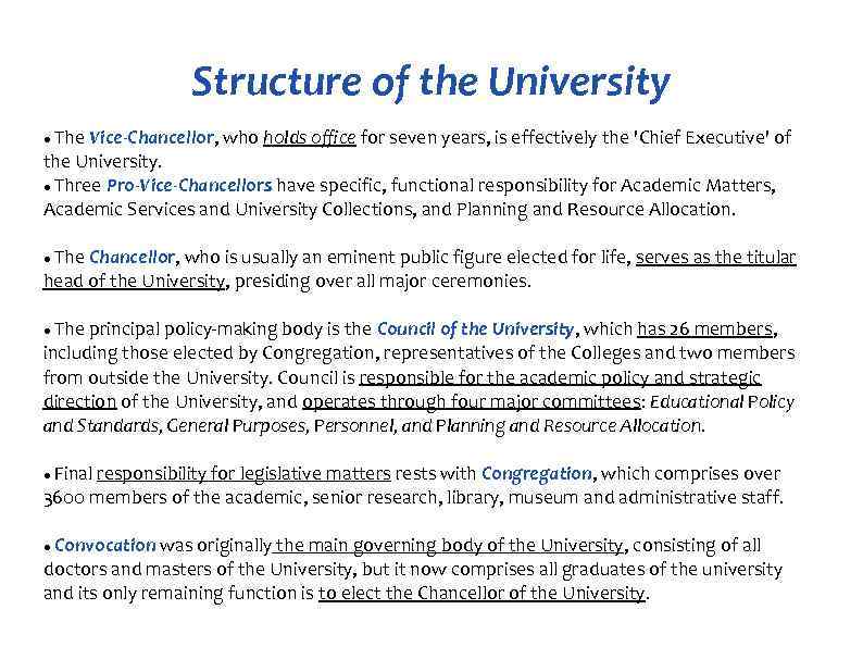     Structure of the University  The Vice-Chancellor, who holds office