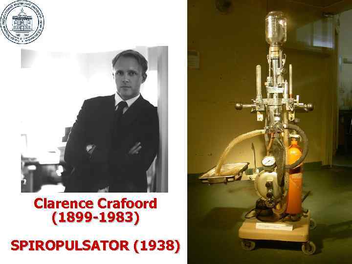  Clarence Crafoord (1899 -1983) SPIROPULSATOR (1938) 