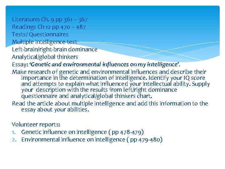 Literature: Ch. 9 pp 361 – 367 Readings Ch 12 pp 470 – 487