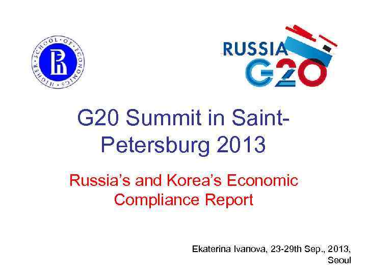 G 20 Summit in Saint-  Petersburg 2013 Russia’s and Korea’s Economic Compliance