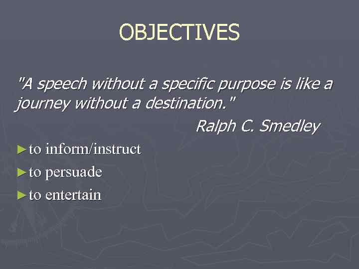    OBJECTIVES 