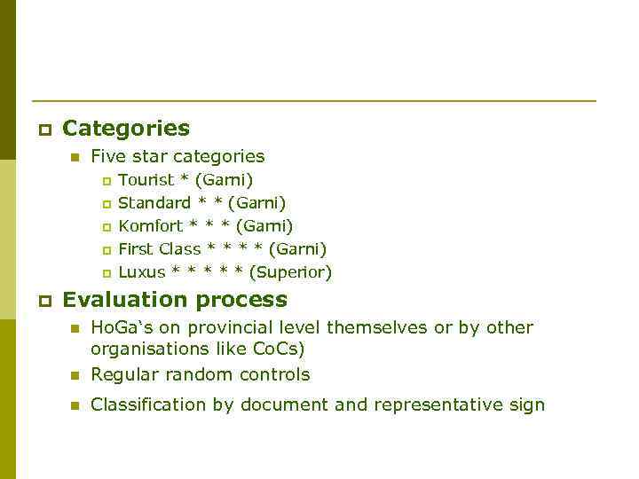 p Categories n Five star categories p p p Tourist * (Garni) Standard *