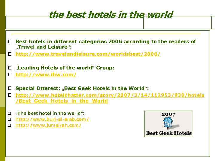 the best hotels in the world p Best hotels in different categories 2006 according