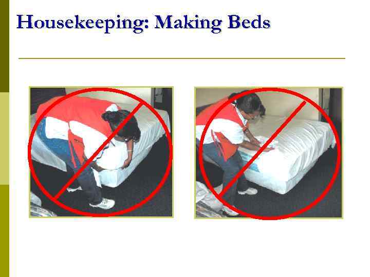 Housekeeping: Making Beds 