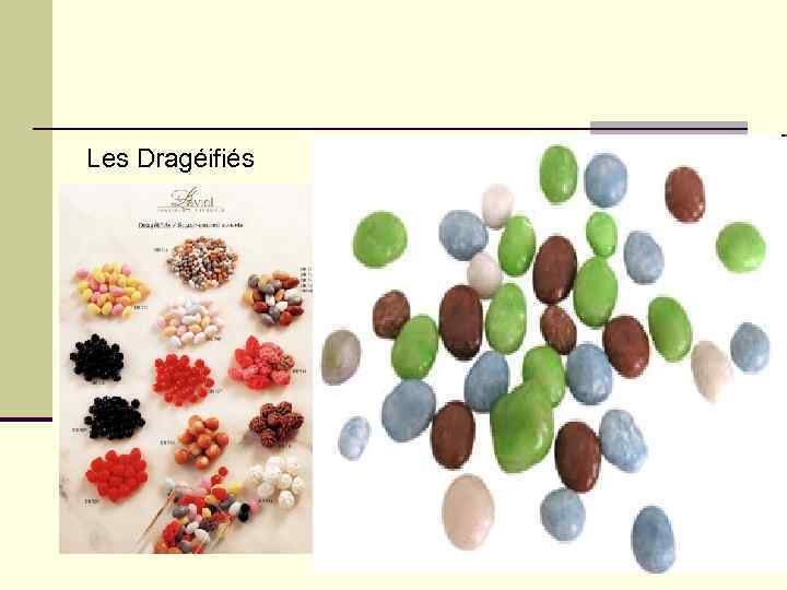 Les Dragéifiés Les Dragéifiés