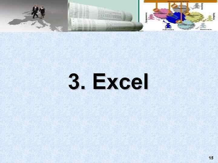 3. Excel   15 