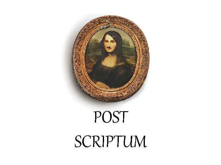  POST SCRIPTUM 