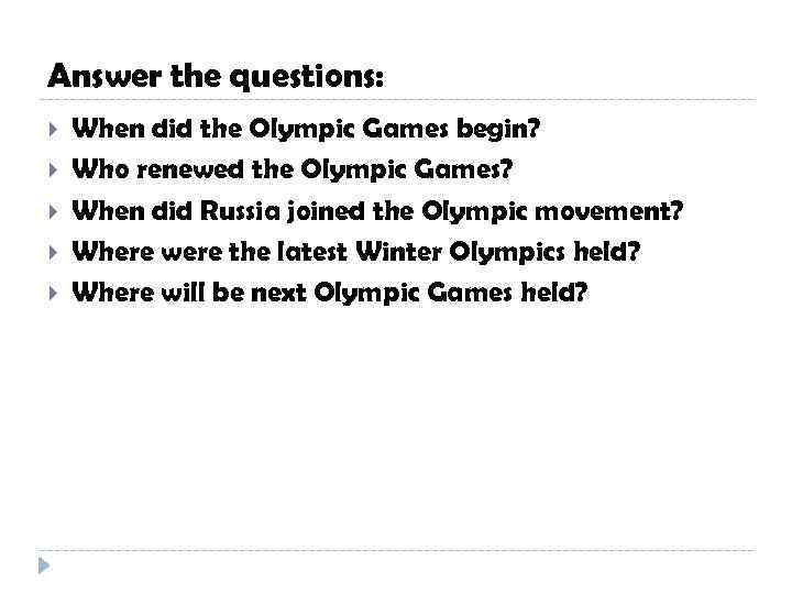 Answer the questions: When did the Olympic Games begin? Who renewed the Olympic Games?