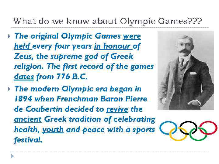 What do we know about Olympic Games? ? ? The original Olympic Games were