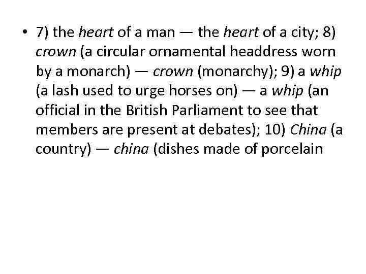  • 7) the heart of a man — the heart of a city;