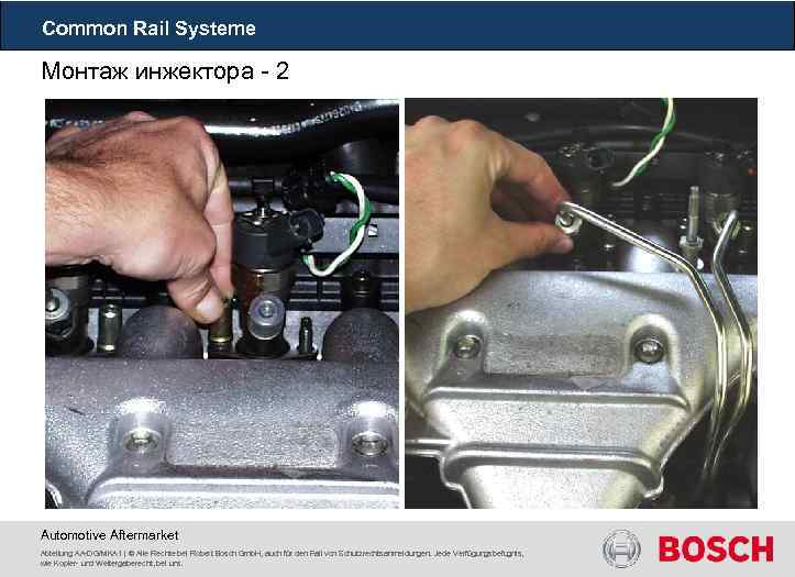 Common Rail Systeme Монтаж инжектора - 2 Automotive Aftermarket Abteilung AA-DG/MKA 1 | ©