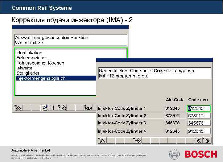 Common Rail Systeme Коррекция подачи инжектора (IMA) - 2 Automotive Aftermarket Abteilung AA-DG/MKA 1