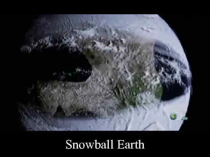 Snowball Earth 