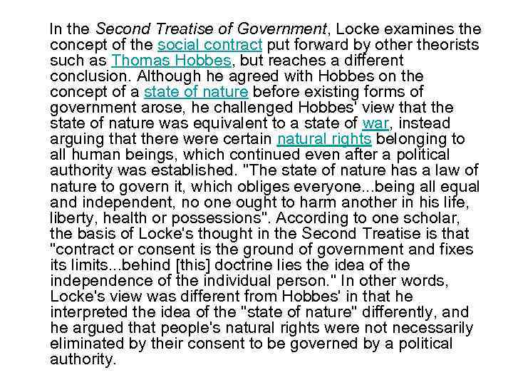 In the Second Treatise of Government, Locke examines the concept of the social contract
