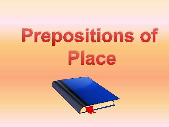 Prepositions of Place 