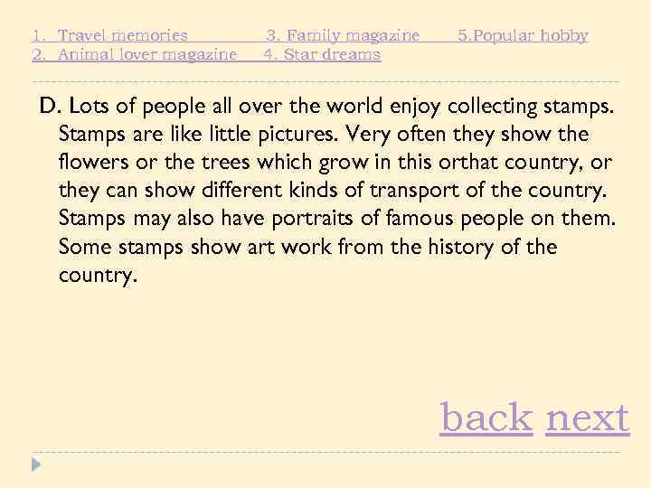 1. Travel memories 2. Animal lover magazine 3. Family magazine 4. Star dreams 5.