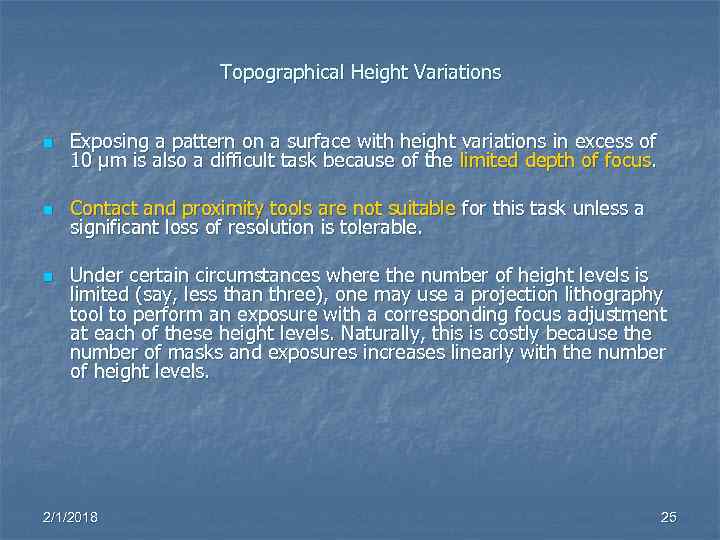 Topographical Height Variations n Exposing a pattern on a surface with height variations in
