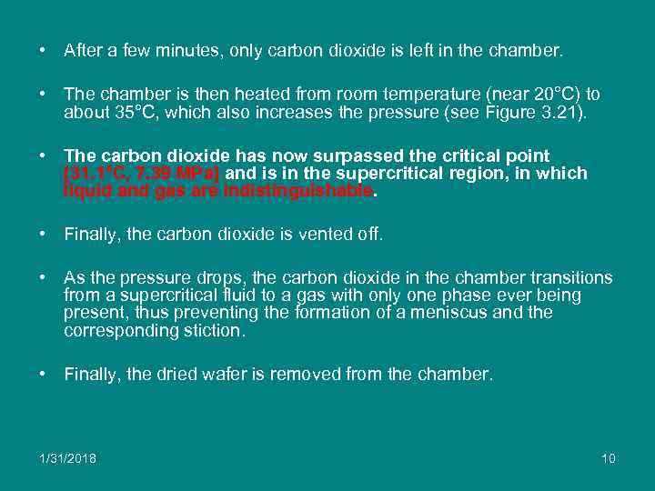  • After a few minutes, only carbon dioxide is left in the chamber.