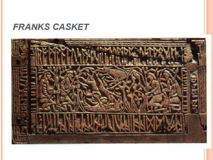 FRANKS CASKET 