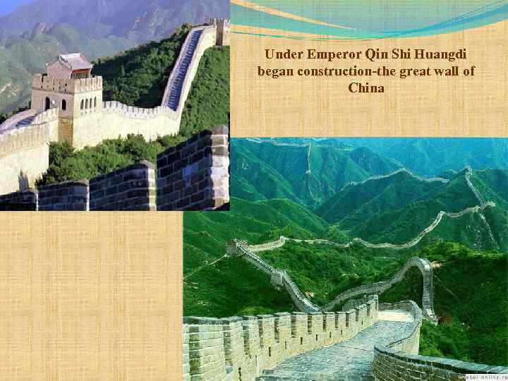 Under Emperor Qin Shi Huangdi began construction-the great wall of China 
