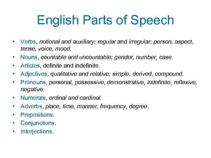 Speech verb. English Parts of Speech. Auxiliary Part of Speech. Functional Parts of Speech. Classification of Parts of Speech in English.