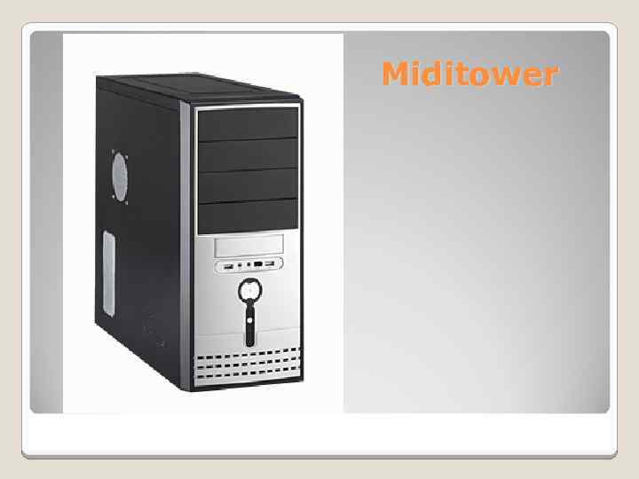 Miditower 