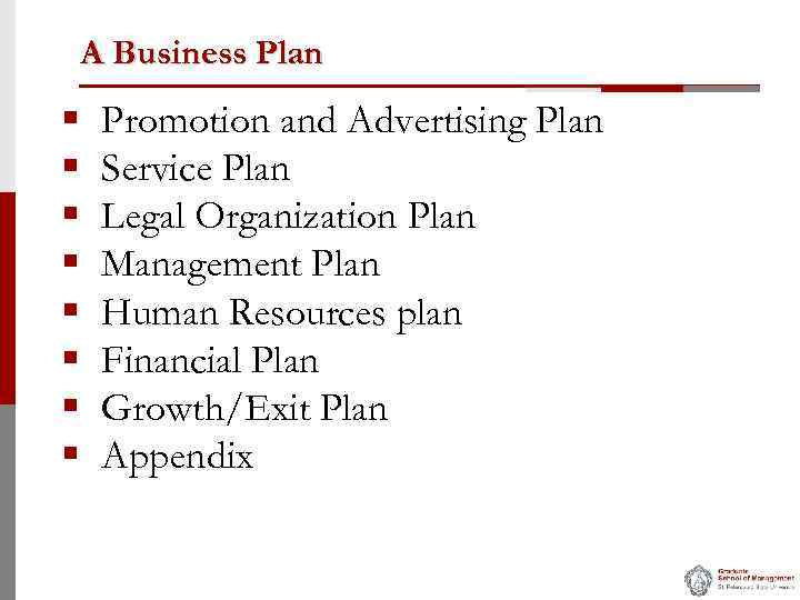 A Business Plan § § § § Promotion and Advertising Plan Service Plan Legal