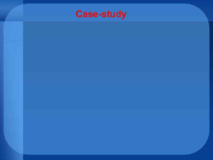 Case-study 