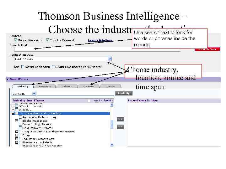 Thomson Business Intelligence – Choose the industry, the location, Use search text to look