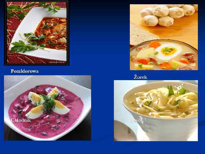 Pomidorowa Žurek Chlodnik Rosół 